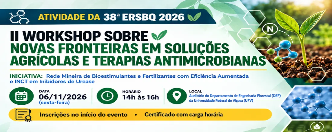 II WORKSHOP SOBRE NOVAS FRONTEIRAS EM SOLUÇÕES AGRÍCOLAS E TERAPIAS ANTIMICROBIANAS
