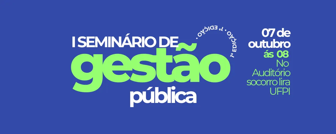 I SEMINÁRIO DE GESTÃO PÚBLICA DO PPGP