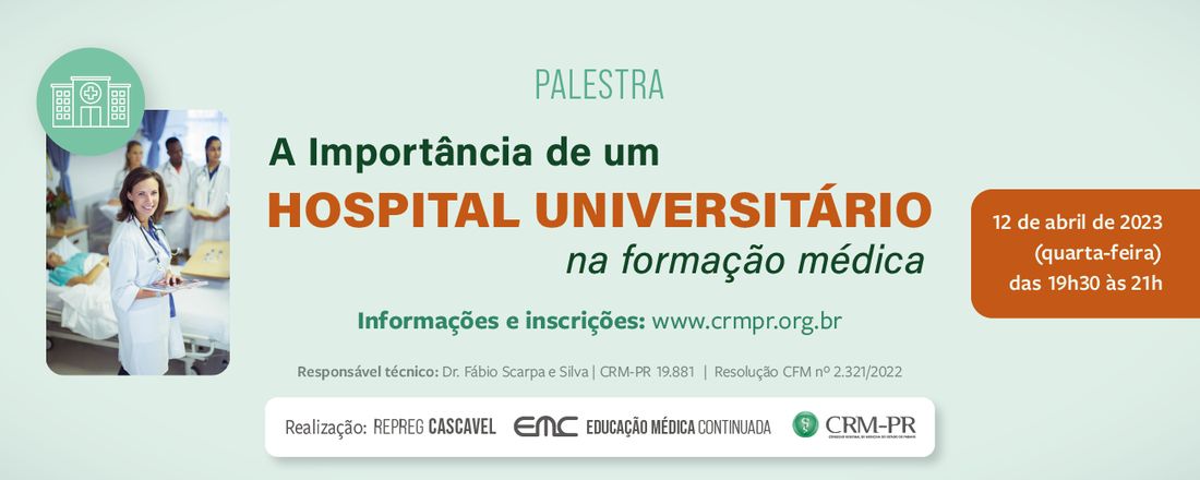 A Importância de um Hospital Universitário na formação médica