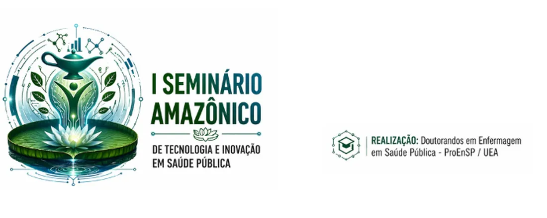 I Seminário Amazônico de Tecnologia e Inovação em Saúde Pública