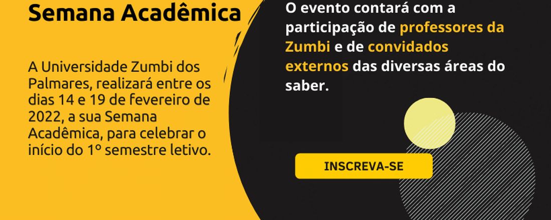 Semana Acadêmica da Universidade Zumbi dos Palmares / 2022