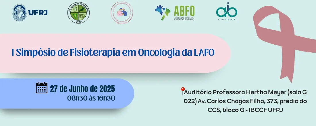 I Simpósio de Fisioterapia em Oncologia da LAFO- UFRJ