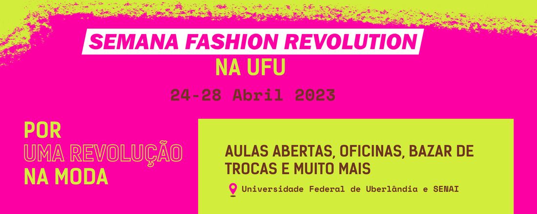 Semana Fashion Revolution na UFU