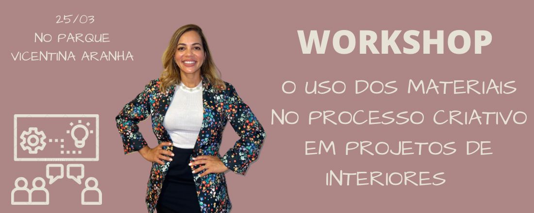 O USO DOS MATERIAIS NO PROCESSO CRIATIVO  EM PROJETOS DE INTERIORES