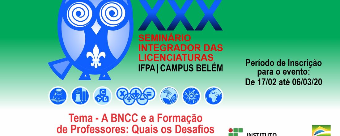 XXX Seminário Integrador da Licenciaturas (IFPA - Campus Belém)