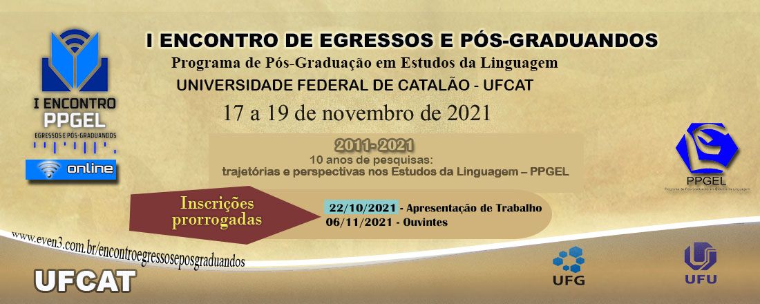 I ENCONTRO DE EGRESSOS E PÓS-GRADUANDOS DO PROGRAMA DE PÓS-GRADUAÇÃO EM ESTUDOS DA LINGUAGEM