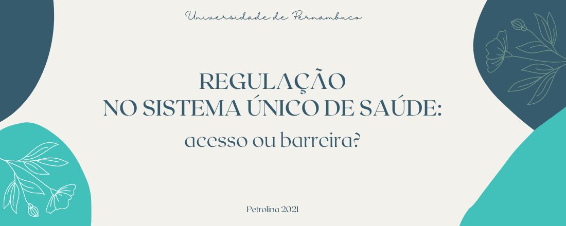 Regulação no Sistema Único de Saúde: acesso ou barreira?