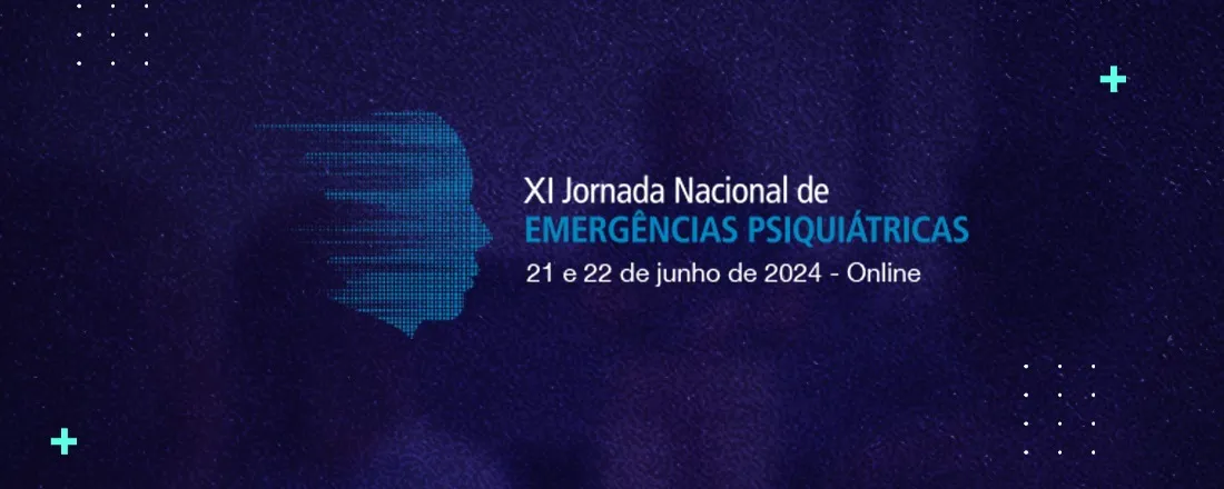 XI Jornada Nacional de Emergências Psiquiátricas