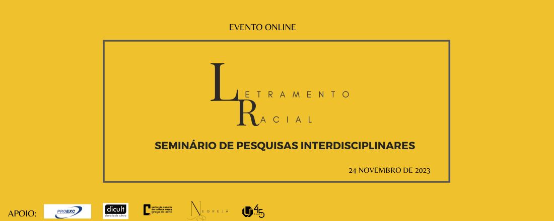 Letramento Racial- Seminário de Pesquisas Interdisciplinares