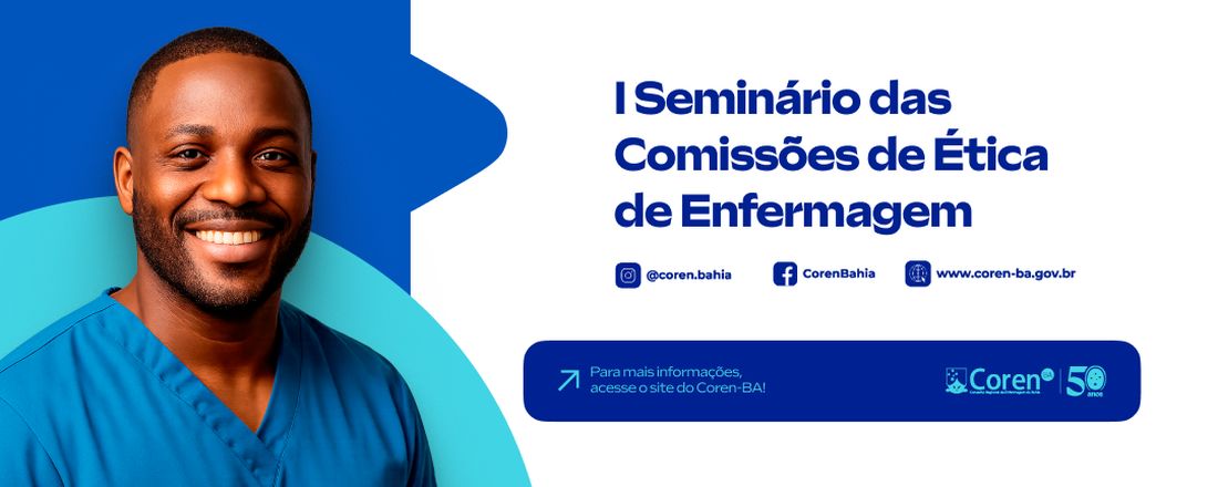 I Seminário das Comissões de Ética de Enfermagem do Coren-BA