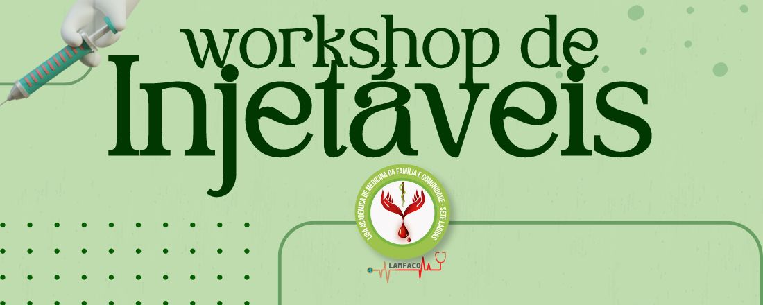 WORKSHOP DE INJETÁVEIS DA LAMFACO