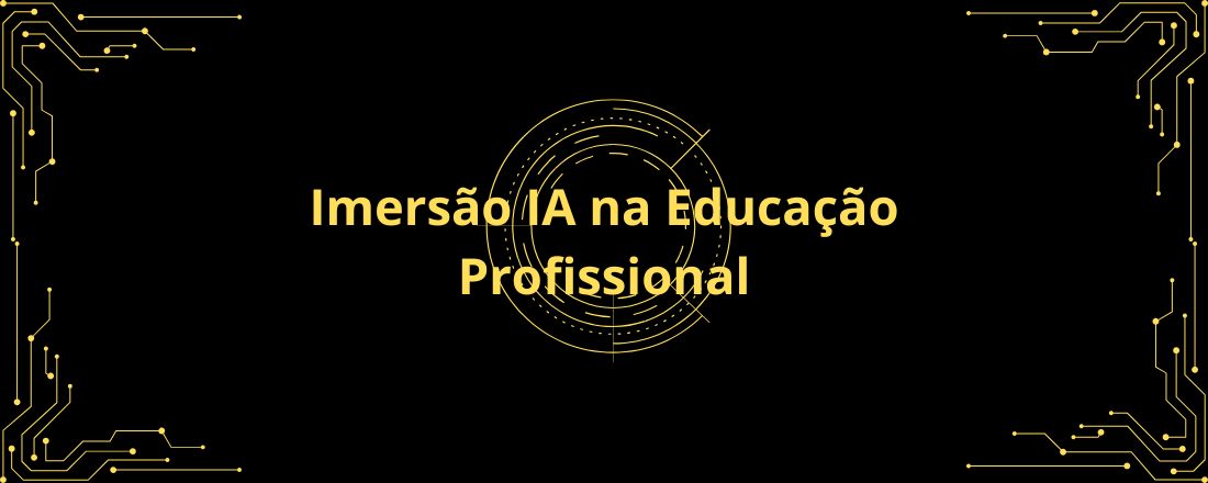 Minicurso - Imersão IA na educação profissional
