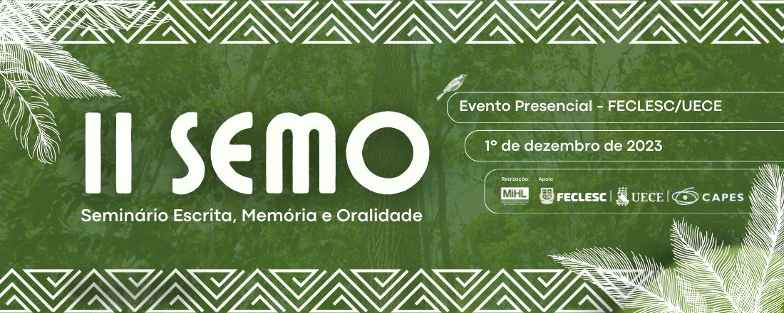 II SEMINÁRIO ESCRITA, MEMÓRIA E ORALIDADE