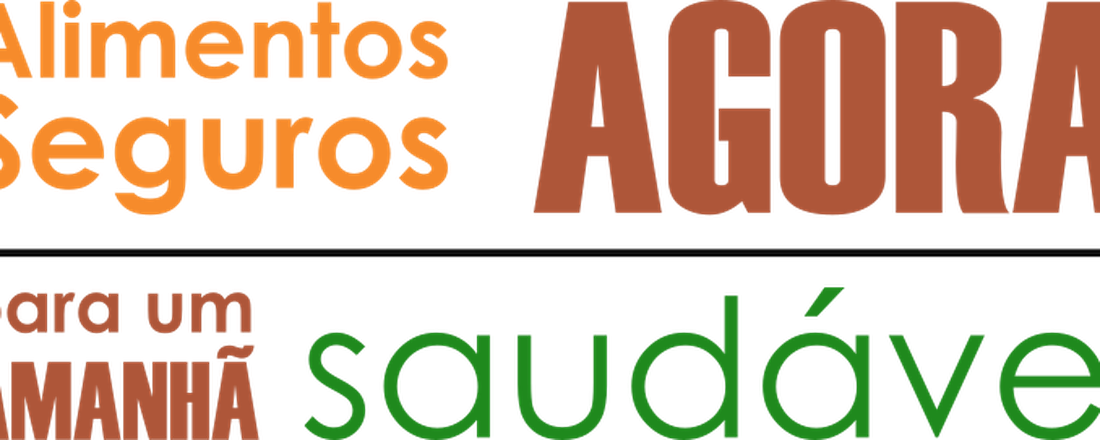 I Seminário online de Segurança Alimentar - “Alimentos seguros agora para um amanhã saudável”