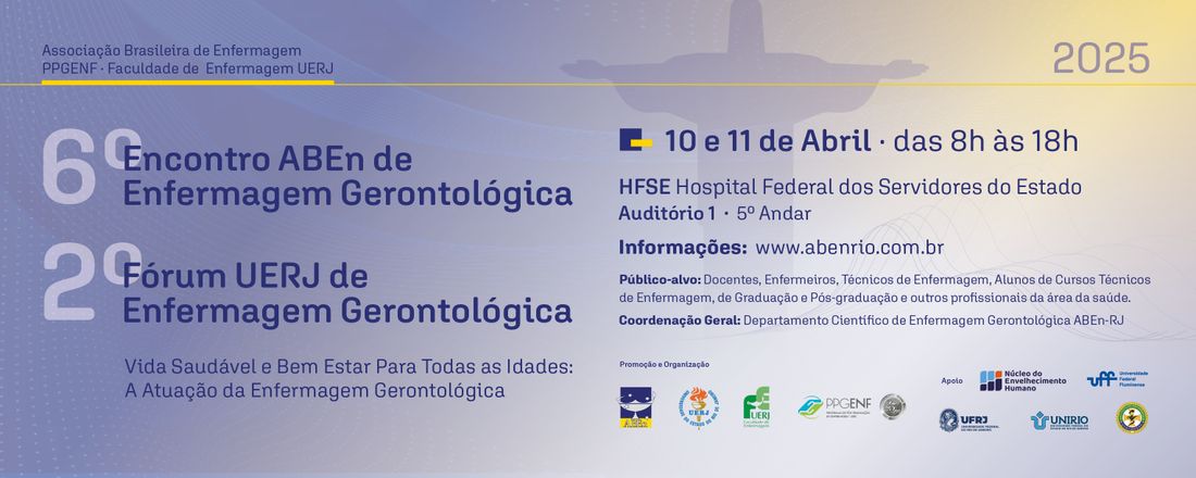 6º Encontro de Enfermagem Gerontológica do Rio de Janeiro e 2º Fórum de Enfermagem Gerontológica UERJ