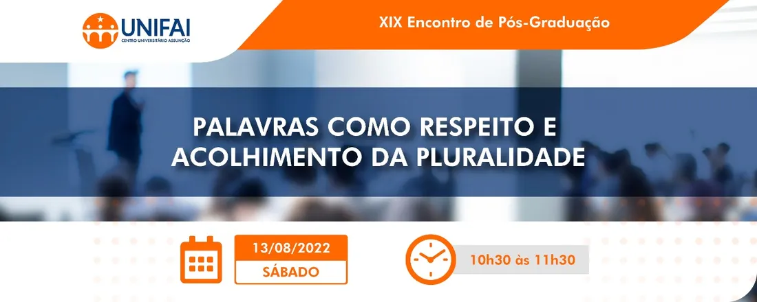 Palavras como respeito e acolhimento da pluralidade