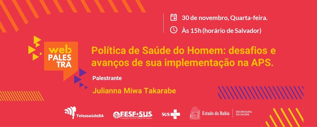 Webpalestra Política de Saúde do Homem: desafios e avanços de sua implementação na APS