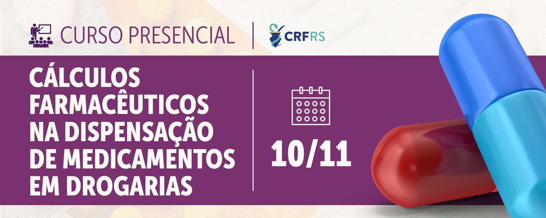 Cálculos Farmacêuticos na Dispensação de Medicamentos em Drogarias