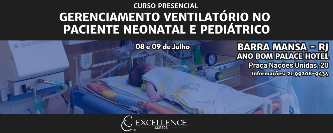 GERENCIAMENTO VENTILATÓRIO NO PACIENTE NEONATAL E PEDIÁTRICO