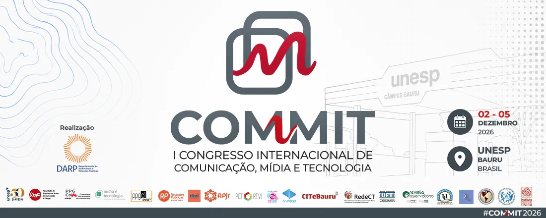 I Congresso Internacional de Comunicação, Mídia e Tecnologia - COMMIT (UNESP 2026)