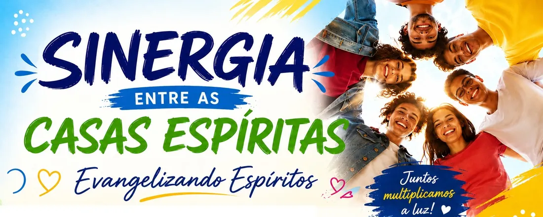 Sinergia entre as Casas "Fonte e Luz"