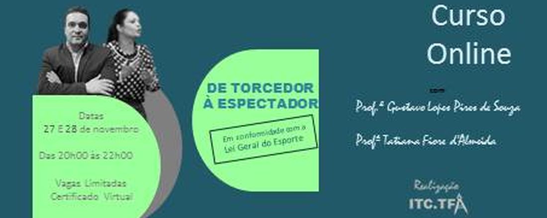 De Torcedor à Espectador - em conformidade com a Lei Geral do Esporte