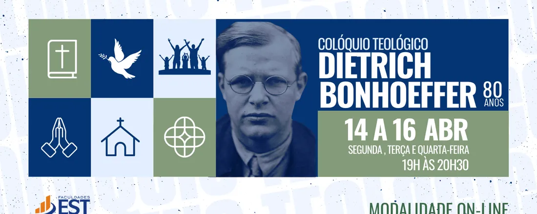 Colóquio Teológico: Dietrich Bonhoeffer - 80 anos