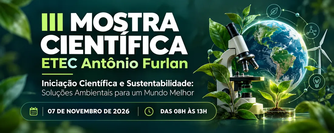III Mostra Científica da Etec Antônio Furlan