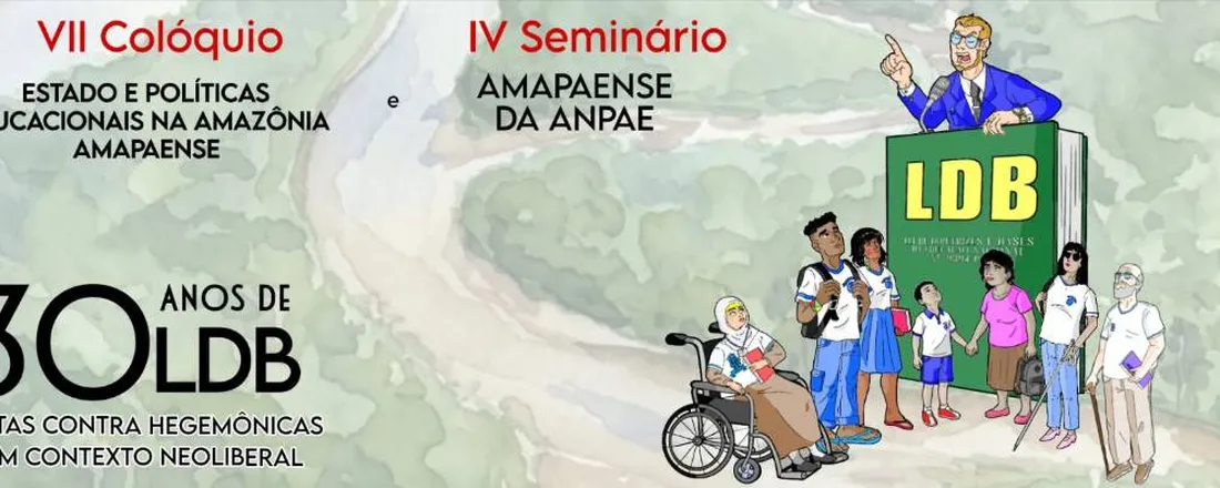 VII Colóquio Estado e Políticas Educacionais na Amazônia Amapaense e IV Seminário Amapaense da ANPAE