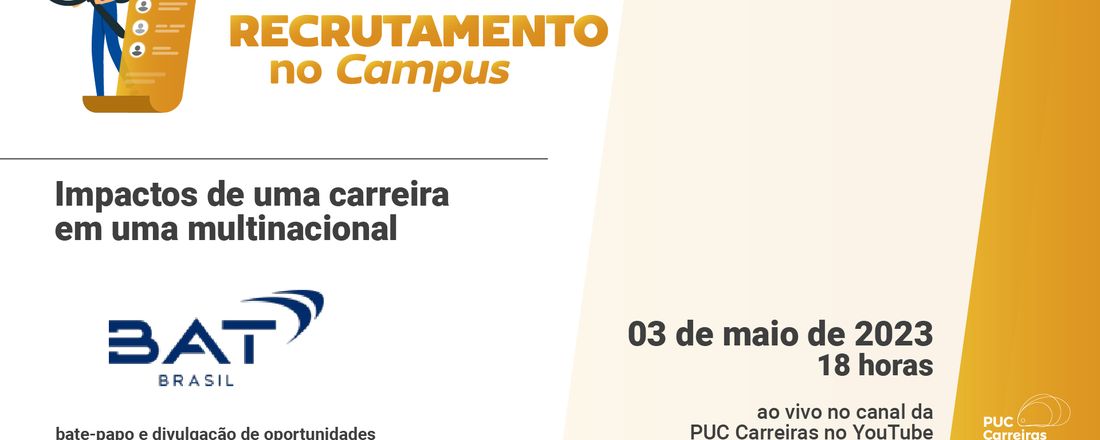 [Recrutamento no Campus] BAT Brasil - Impactos de uma carreira em uma multinacional