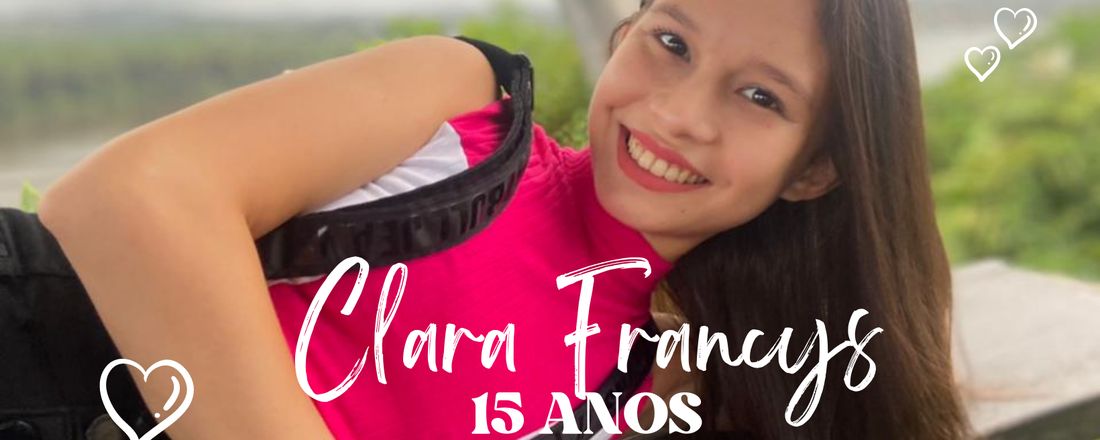 15 anos da Clara