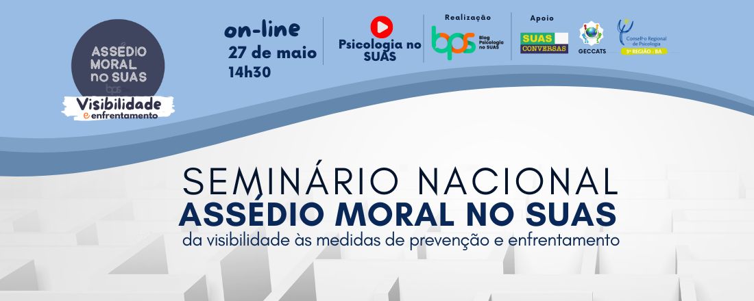 Seminário Nacional sobre Assédio Moral no SUAS: da visibilidade às medidas de prevenção e enfrentamento