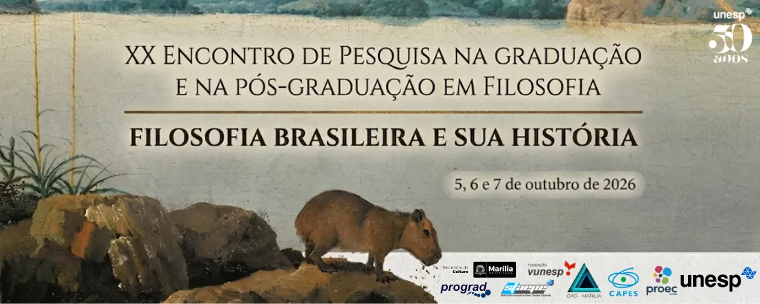 XX EncFil - Encontro de Pesquisa na Graduação e na Pós-Graduação em Filosofia da UNESP de Marília: "Filosofia Brasileira e sua História"