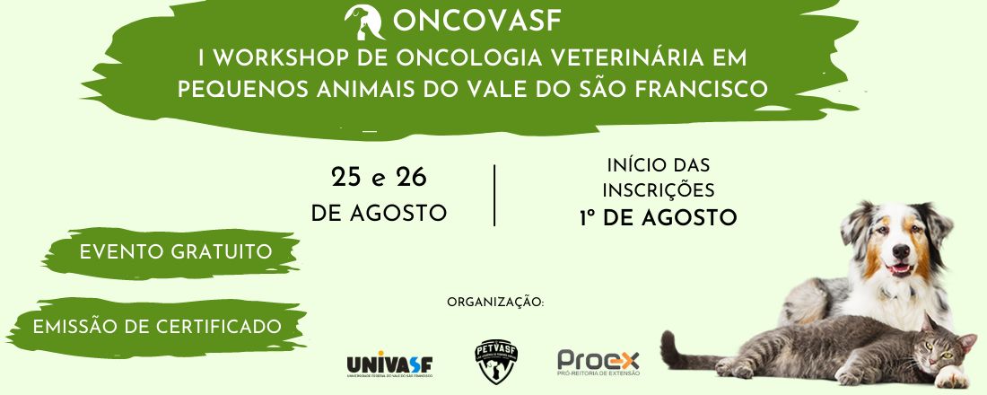 I Workshop de Oncologia Veterinária em Pequenos Animais do Vale do São Francisco - Oncovasf