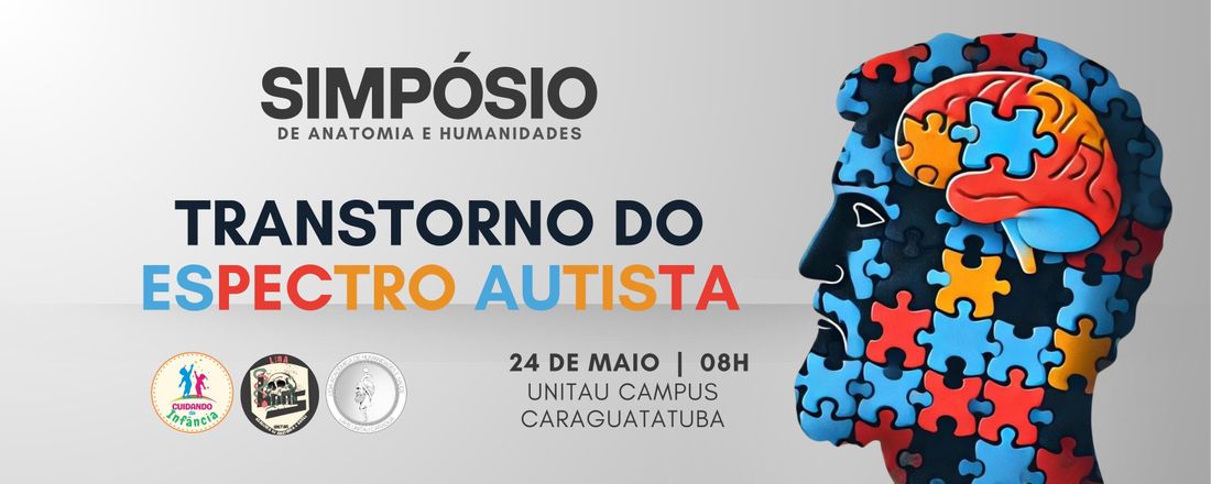 SIMPÓSIO TRANSTORNO DO ESPECTRO AUTISTA - DA ANATOMIA AO TRATAMENTO HUMANIZADO