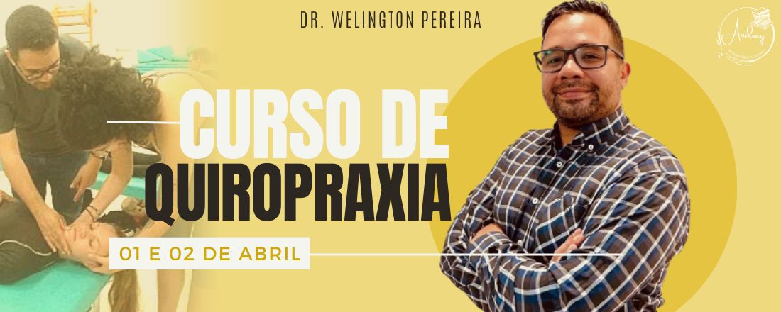 Curso de Quiropraxia - Dr. Wellinton Pereira