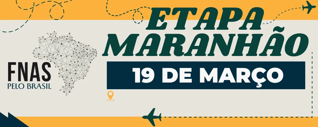 FNAS PELO BRASIL - MARANHÃO