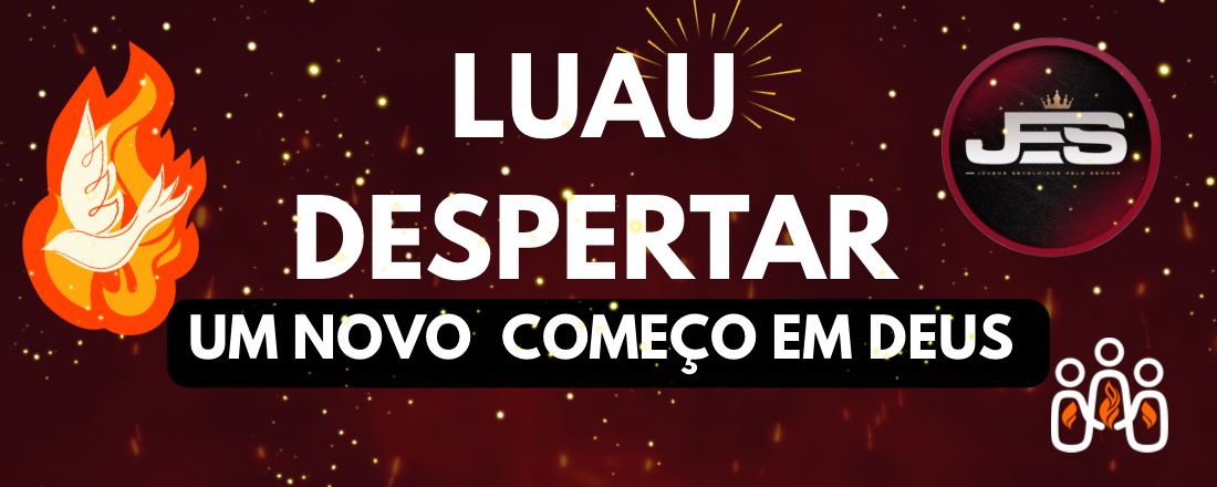 Luau despertar grupo de jovens jes