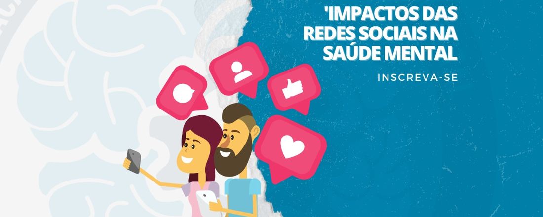 Impactos das redes sociais na Saúde Mental