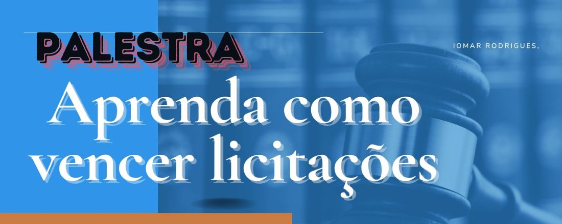 Palestra: Aprenda como vencer licitações