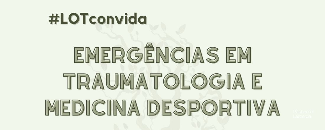 Emergências em Traumatologia e Medicina Desportiva