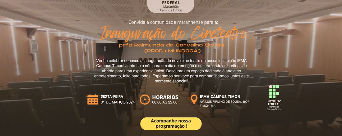 INAUGURAÇÃO CINE TEATRO CAMPUS TIMON