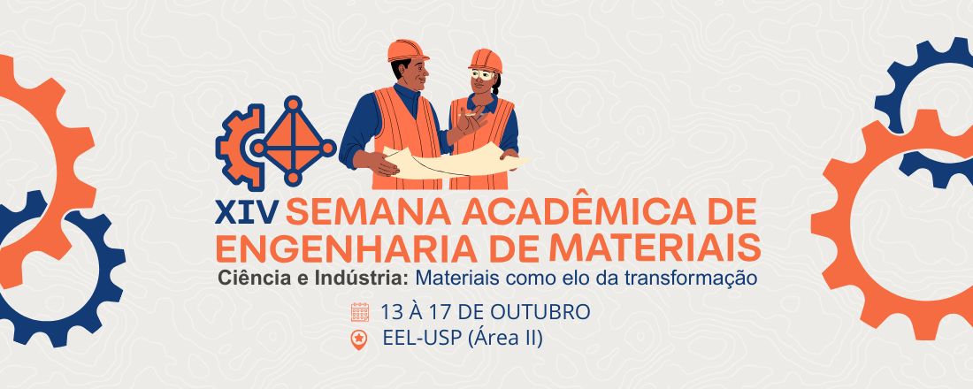 XIV Semana Acadêmica de Engenharia de Materiais