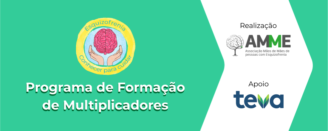 Programa de Formação de Multiplicadores para melhoria da qualidade de vida de cuidadores e de pessoas com esquizofrenia