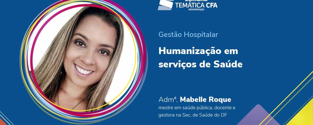 Gestão Hospitalar |Humanização em serviços de Saúde