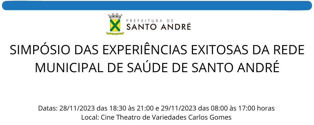 Simpósio das Experiências Exitosas da Rede Municipal de Saúde de Santo André