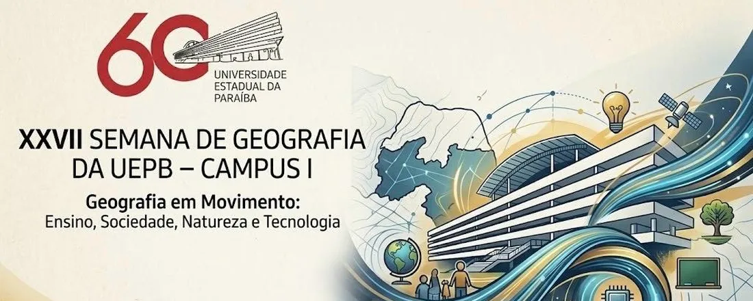 XXVII SEMANA DE GEOGRAFIA DA UEPB, CAMPUS I