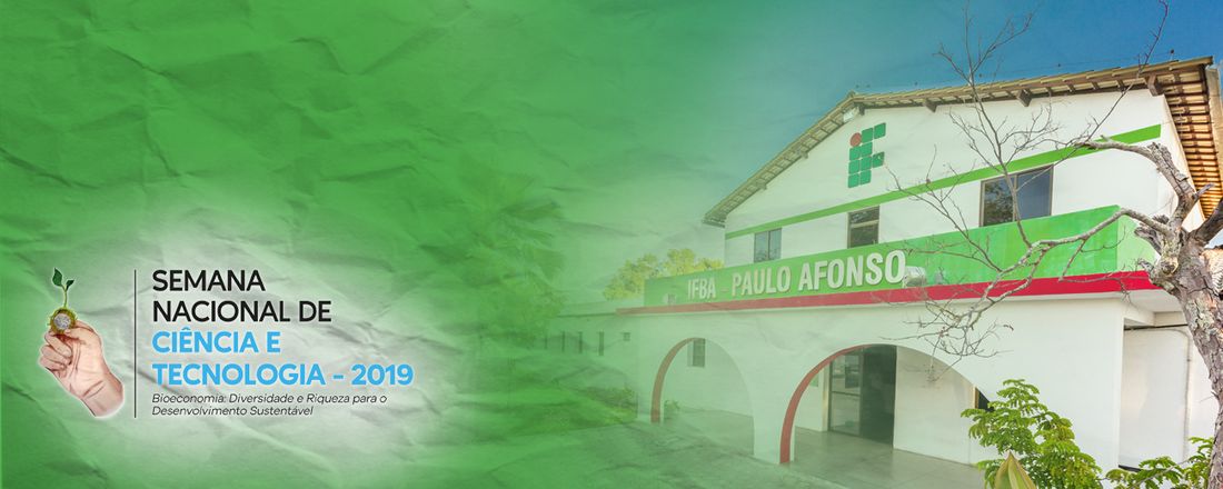 Semana Nacional de Ciência e Tecnologia do IFBA - Paulo Afonso