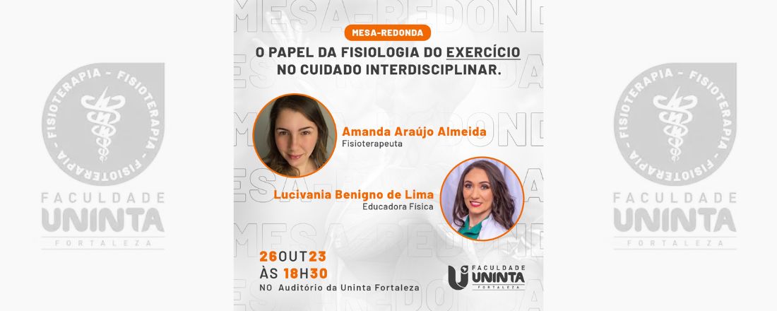 MESA REDONDA: O PAPEL DA FISIOLOGIA DO EXERCÍCIO NO CUIDADO INTERDISCIPLINAR