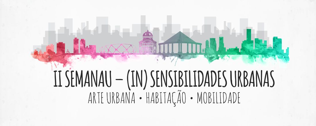 II Semanau - (In)Sensibilidades Urbanas